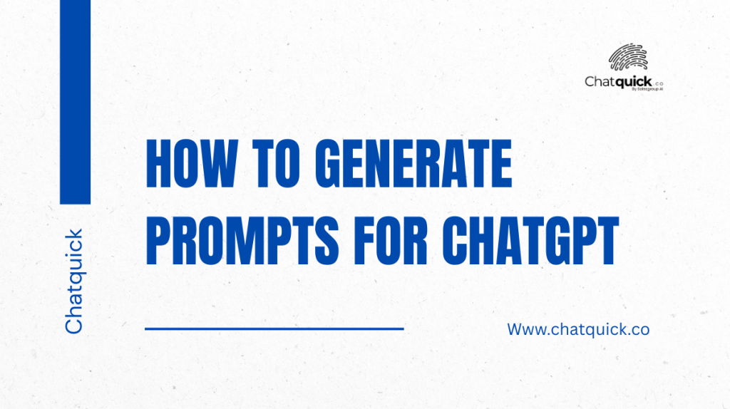 How to generate prompts for ChatGPT
