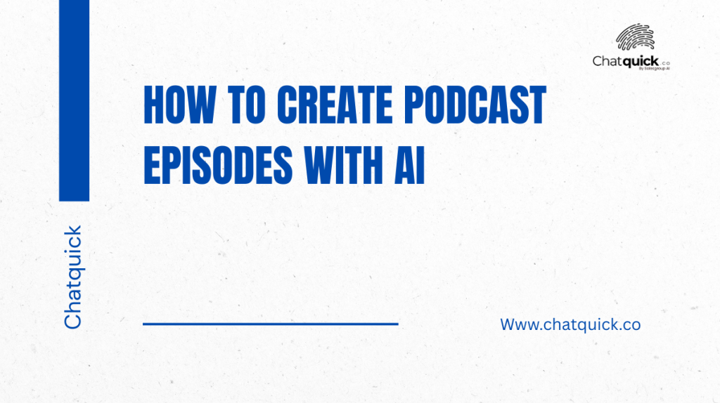 How to Create Podcast Episodes with AI