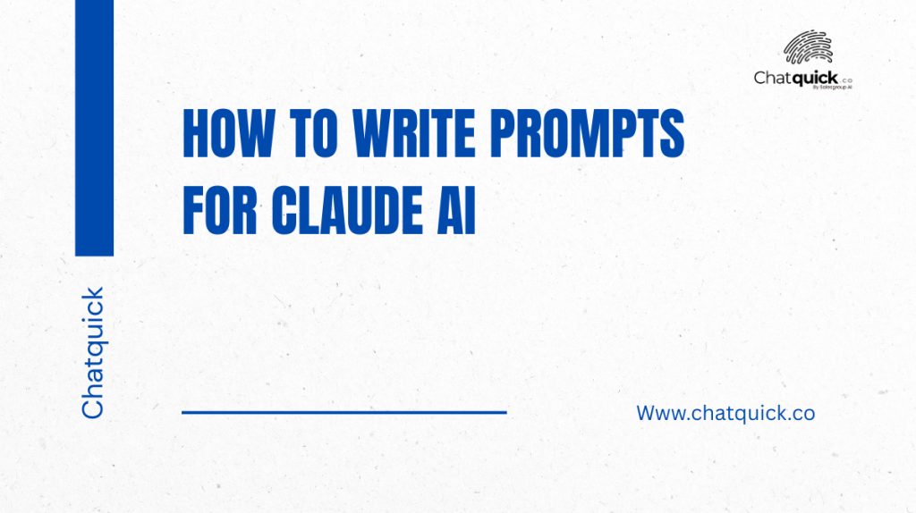 How to Write Prompts for Claude AI