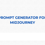 Prompt generator for Midjourney